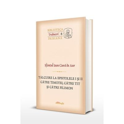 Talcuire la Epistolele I si II catre Timotei, catre Tit si catre Filimon