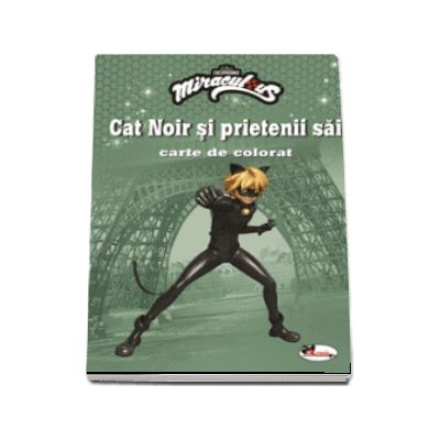 Cat Noir si prietenii sai. Carte de colorat
