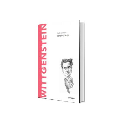 Descopera Filosofia. Wittgenstein, Carla Camora, Litera