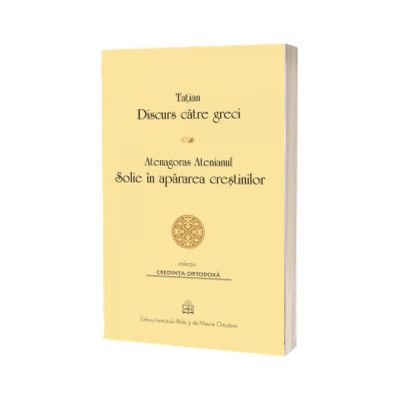 Discurs catre greci. Solie in apararea crestinilor