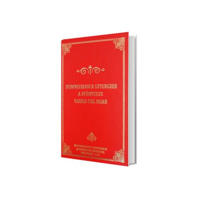 Dumnezeiasca Liturghie a Sfantului Vasile cel Mare