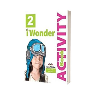 Curs de limba engleza iWonder 2 Caiet cu Digibook App, Jenny Dooley, Express Publishing