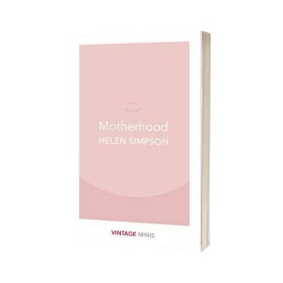 Motherhood. Vintage Minis, Helen Simpson, PENGUIN BOOKS LTD