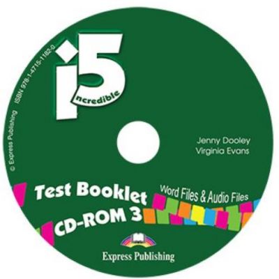 Curs imba engleza Incredible 5. 3 Teste booklet cd-rom, Jenny Dooley Express Publishing