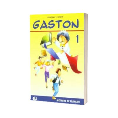 Gaston 1. Livre de l eleve, H Challier, ELI