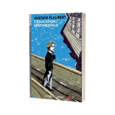 L Education sentimentale, Gustave Flaubert, ELI