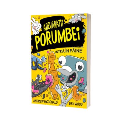 Adevaratii Porumbei intra in paine (volumul VI)