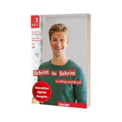 Schritt fur Schritt in Alltag und Beruf 3. Digitale Ausgabe Digitalisiertes Kurs und Arbeitsbuch mit integrierten Audio und Videodateien, Daniela Niebisch, HUEBER