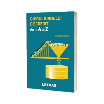 Ghidul biroului de credit de la A la Z