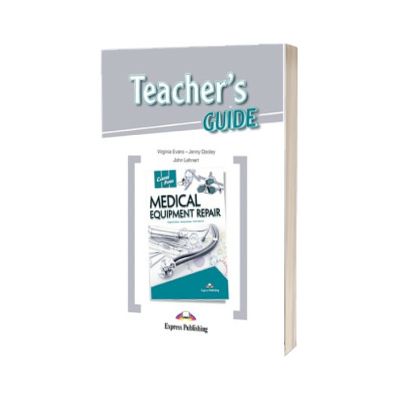 Curs de limba engleza. Career Paths Medical Equipment Repair - Pachetul profesorului