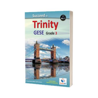 Succeed in Trinity GESE Grade 3 CEFR A2.1. Global ELT Overprinted Edition with answers