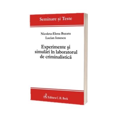 Experimente si simulari in laboratorul de criminalistica