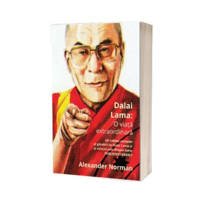 Dalai Lama: O viata extraordinara