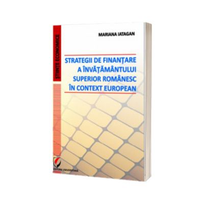 Strategii de finantare a invatamantului superior romanesc in context european
