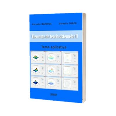Elemente de teoria sistemelor II. Teme aplicative