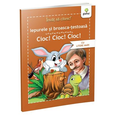 Iepurele si broasca testoasa. Cioc!Cioc!Cioc!