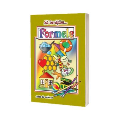 Sa invatam...Formele (carte de colorat)