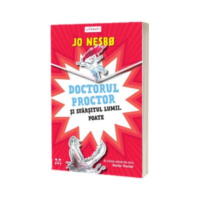 Doctorul Proctor si sfarsitul lumii. Poate (seria Doctor Proctor, volumul 3)