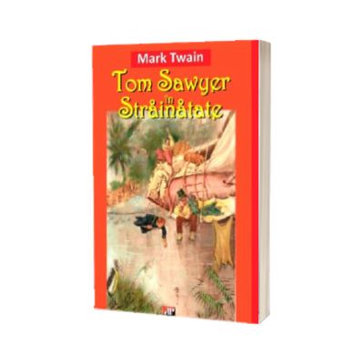 Tom Sawyer in strainatate (Twain Mark)