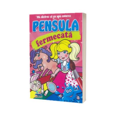 Unicorni - Pensula fermecata - Ma distrez si cu apa colorez