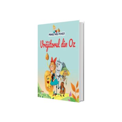 Volumul 51. Primele mele povesti. Vrajitorul din Oz
