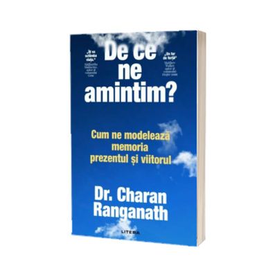 De ce ne amintim? Cum ne modeleaza memoria prezentul si viitorul