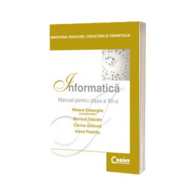 INFORMATICA - Manual pentru clasa a XII-a