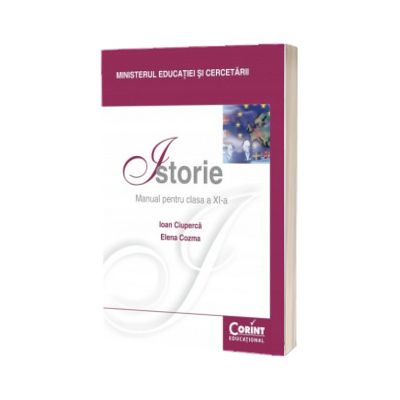 Istorie. Manual pentru clasa a XI-a (Ioan Ciuperca)