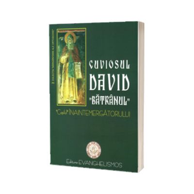 Cuviosul David, Batranul, copilul. Inaintemergatorului