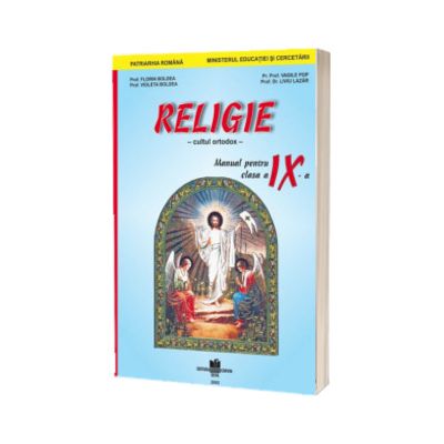 Manual de religie cultul ortodox clasa a IX-a (Manual pentru ciclul inferior al liceului - clasa a X-a, toate filierele, profilurile si specializarile)