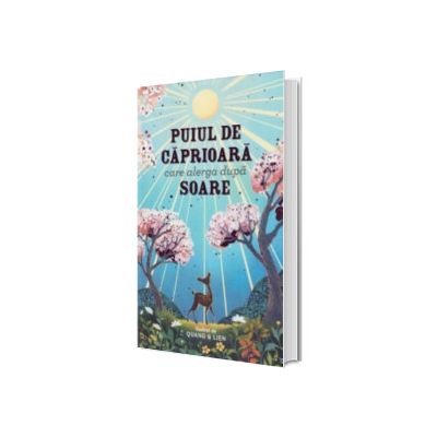 Puiul de caprioara care alerga dupa soare