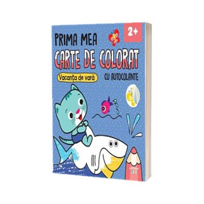 Prima mea carte de colorat. Vacanta de vara