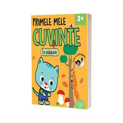 Primele mele cuvinte. In padure. Carte cu autocolante (2 )