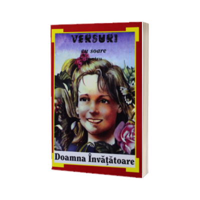 Versuri cu soare pentru Doamna Invatatoare
