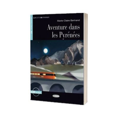 Lire et s entrainer: Aventure dans les Pyrenees + CD