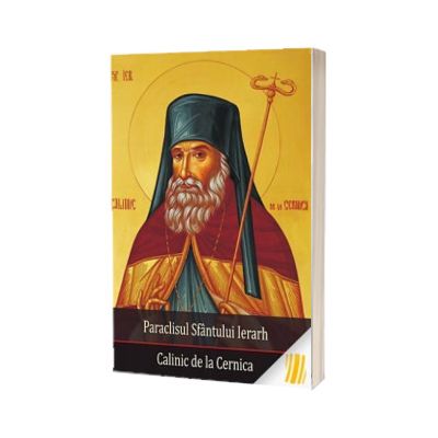 Paraclisul Sfantului Ierarh Calinic de la Cernica