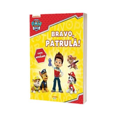 Patrula Catelusilor. Bravo, patrula! Carte cu autocolante