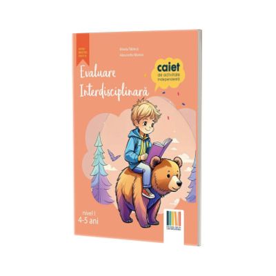 Evaluare interdisciplinara. Nivel I, 5-6 ani. Editia a III-a