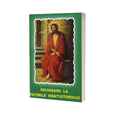 Inchinare la Patimile Mantuitorului