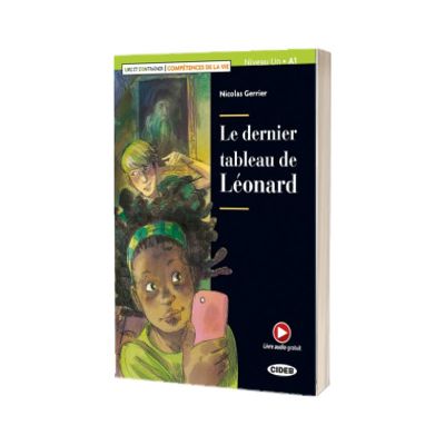 Lire et s entrainer - Competences de la Vie: Le dernier tableau de Leonard +
