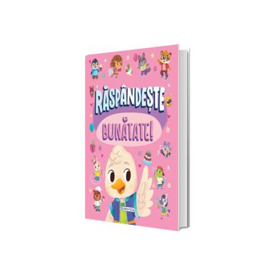 Raspandeste bunatate