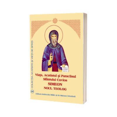 Viata si Acatistul Sfantului Cuvios Simeon Noul Teolog