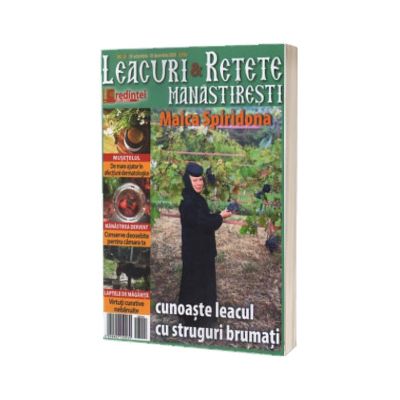 Leacuri si retete manastiresti. Nr. 24 (octombrie-decembrie 2018)