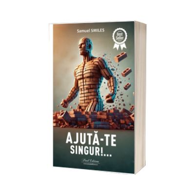 Ajuta-te singur!...