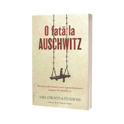 O fata la Auschwitz