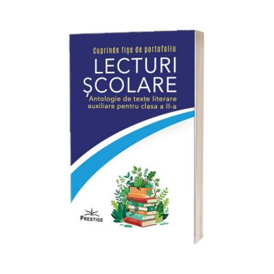 Lecturi scolare pentru clasa a II-a. Antologie de texte literare auxiliare