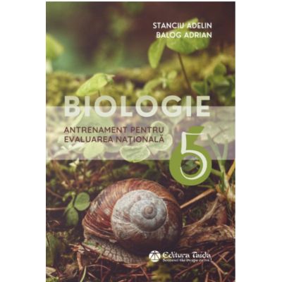 Biologie, antrenament pentru Evaluarea Nationala clasa a 6-a