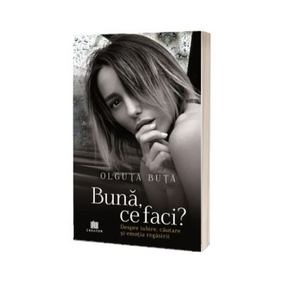 Buna, ce faci?