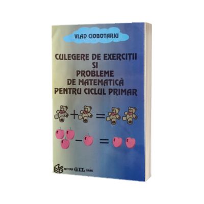 Culegere de exercitii si probleme de matematica pentru ciclul primar
