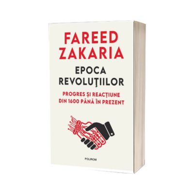Epoca revolutiilor. Progres si reactiune din 1600 pana in prezent
